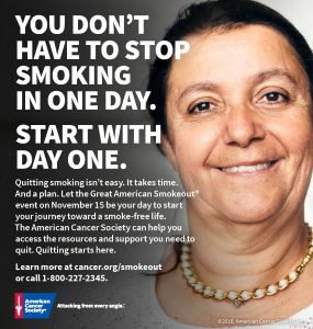 Great American Smoke Out: You Don't Have to Stop Smoking in One Day.