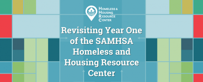 Revisiting Year One of the SAMHSA Homeless and Housing Resource Center