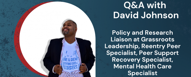 Q&A with David Johnson, Policy and Research Liaison, Grassroots Leadership