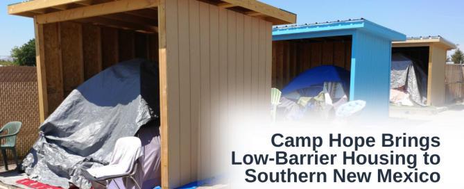 Camp Hope Brings Low-Barrier Housing to Southern New Mexico