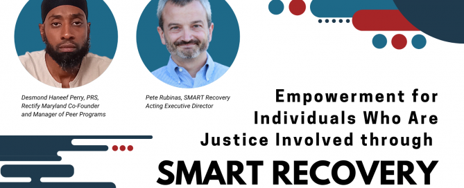 Empowerment for Individuals Who Are Justice Involved: SMART Recovery