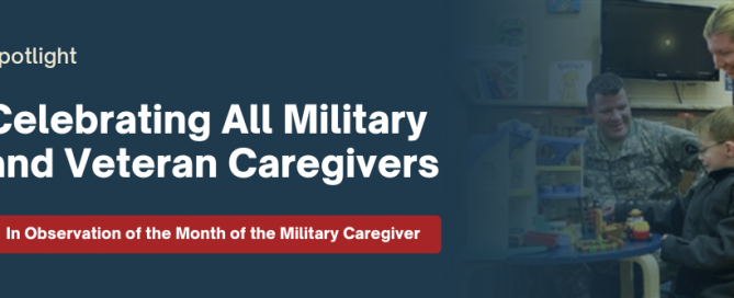 SMVF Spotlight: Celebrating All Military and Veteran Caregivers