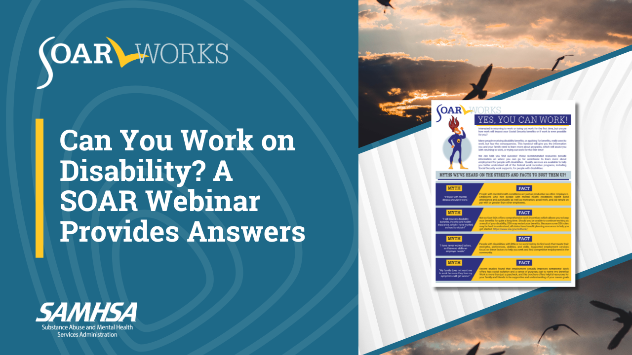 Can You Work on Disability? Answers From a SOAR Webinar